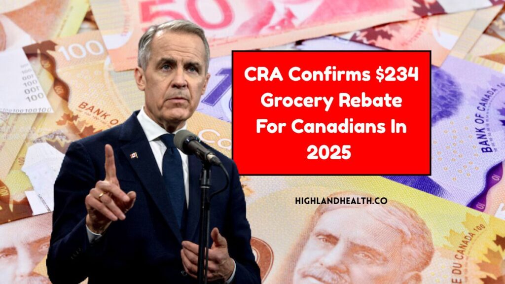 CRA Confirms $234 Grocery Rebate For Canadians In 2025 – Check If You Qualify