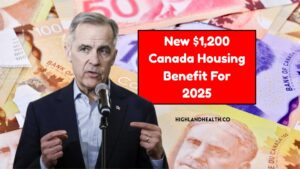 New $1,200 Canada Housing Benefit For 2025- Who Qualifies And How To Apply