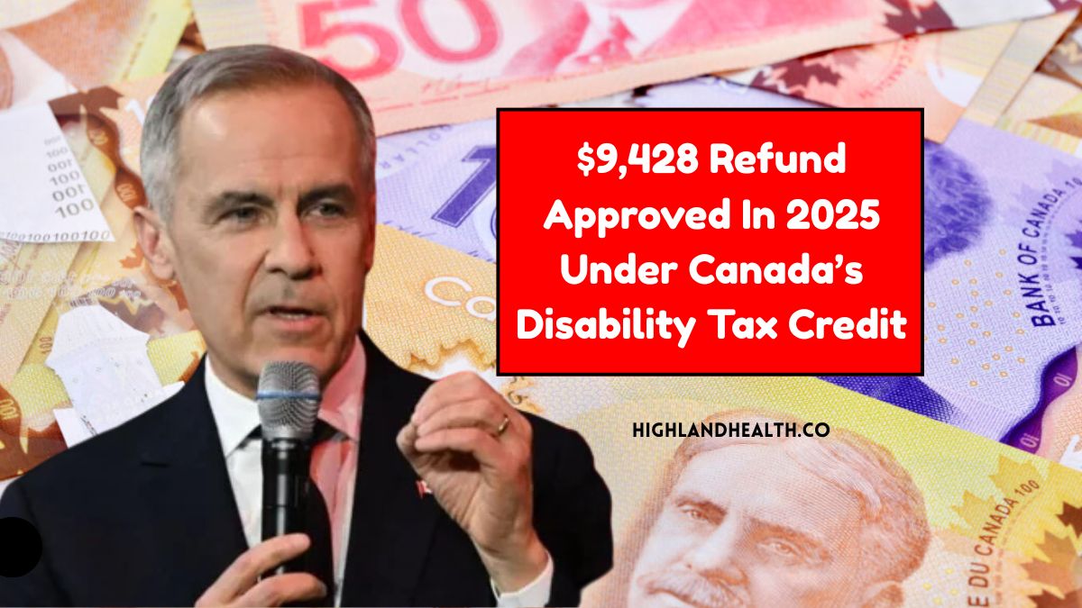 $9,428 Refund Approved In 2025 Under Canada’s Disability Tax Credit – Who Qualifies?