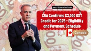 CRA Confirms $3,000 GST Credit for 2025 – Eligibility and Payment Schedule