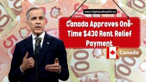 Canada Approves One-Time $430 Rent Relief Payment