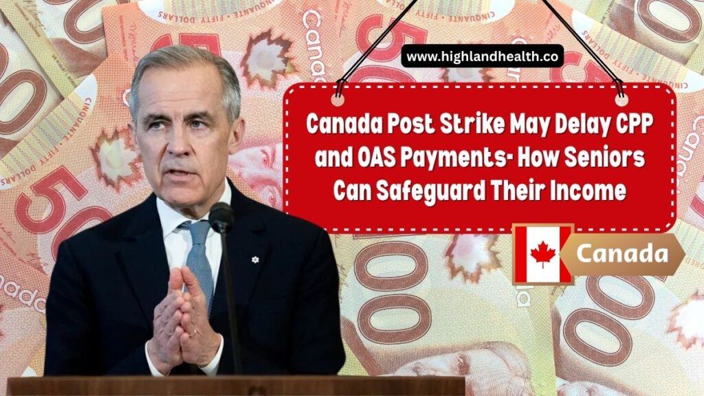 Canada Post Strike May Delay CPP and OAS Payments- How Seniors Can Safeguard Their Income