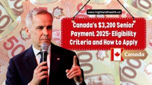 Canada's $3,200 Senior Payment 2025- Eligibility Criteria and How to Apply