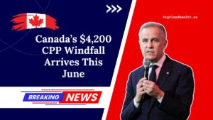 Canada’s $4,200 CPP Windfall Arrives This June – Are You On The Payment List?