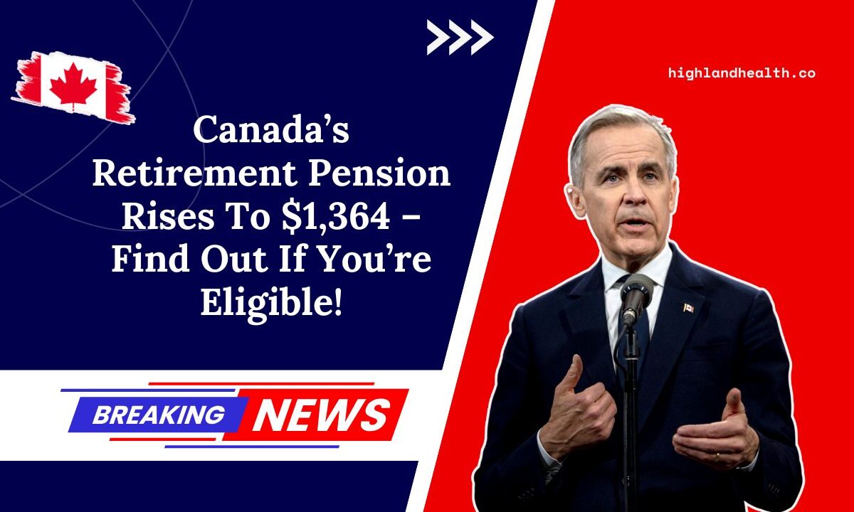 Canada’s Retirement Pension Rises To $1,364 – Find Out If You’re Eligible For The Increase!