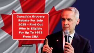 Canada's Grocery Rebate For July 2025 – Find Out Who Is Eligible For Up To $978 From CRA