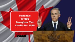 Canada’s $7,999 Caregiver Tax Credit For 2025 – Complete Eligibility And Claiming Guide!