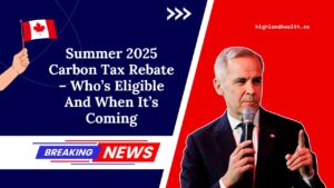 Summer 2025 Carbon Tax Rebate – Who’s Eligible And When It’s Coming